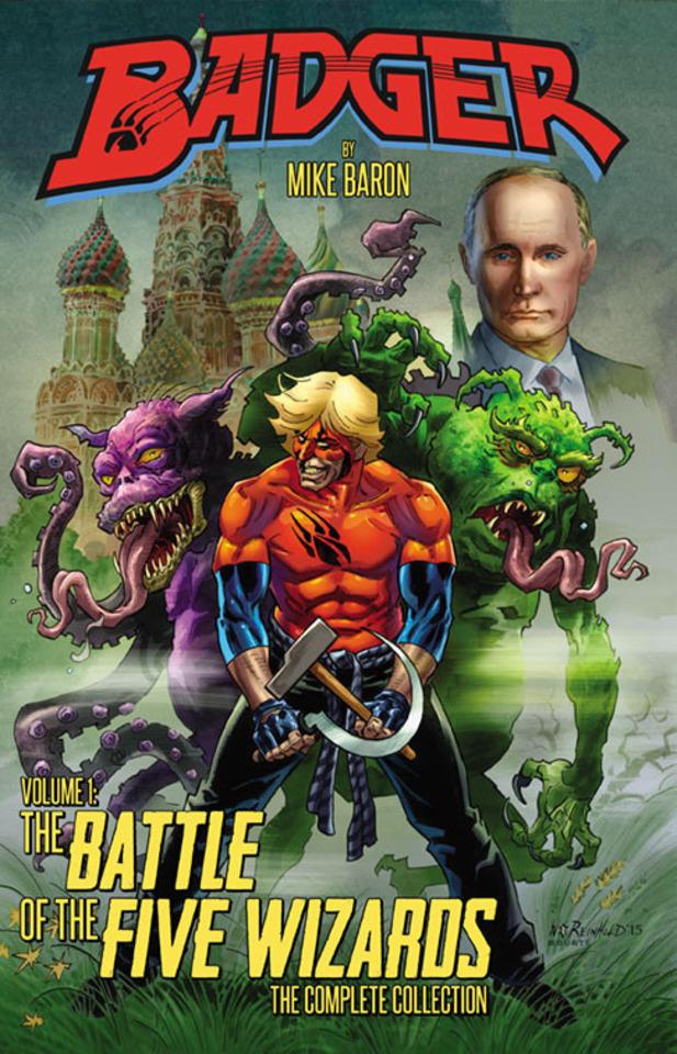 Badger: The Battle of the Five Wizards: The Complete Collection