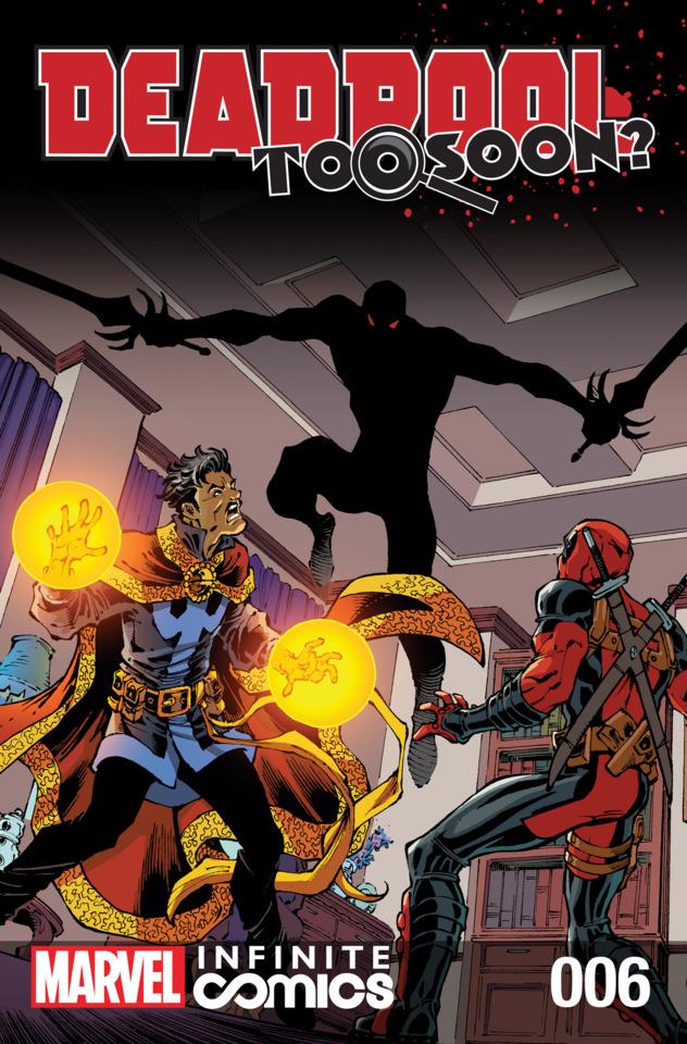Deadpool: Too Soon? Infinite Comic #6