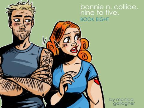 Bonnie N. Collide, Nine to Five #8