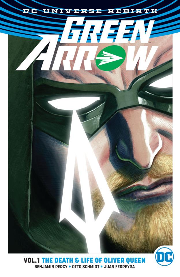 Green Arrow: The Death & Life of Oliver Queen