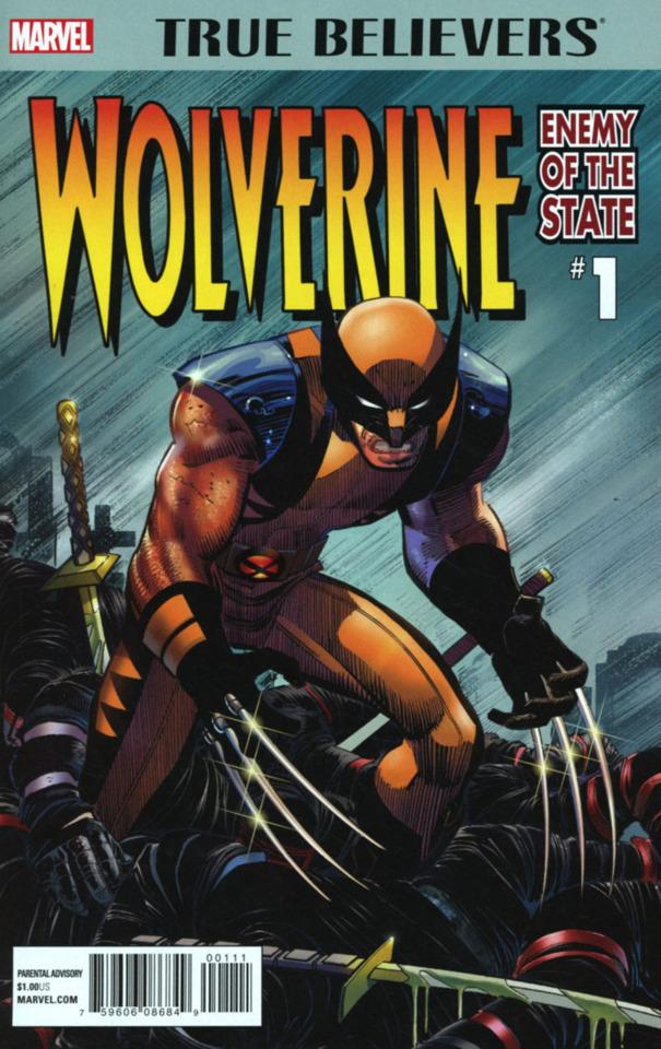 True Believers: Wolverine: Enemy of the State