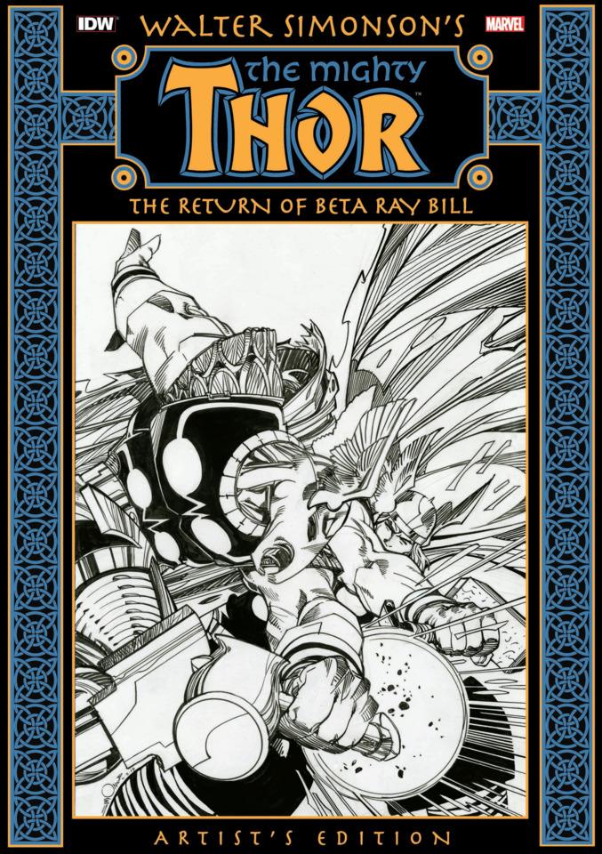 Walter Simonson's The Mighty Thor The Return of Beta Ray Bill Artist's Edition