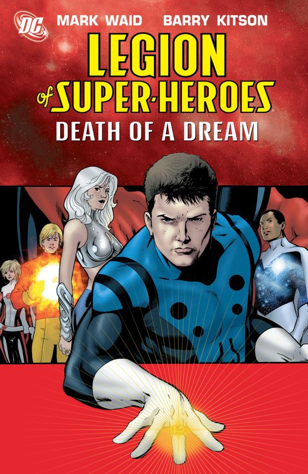 Legion of Super-Heroes: Death of A Dream cover — © DC Comics