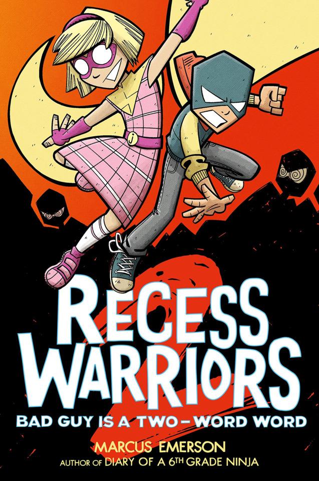 Recess Warriors 2: Bad Guy Is A Two-Word Word #1 cover