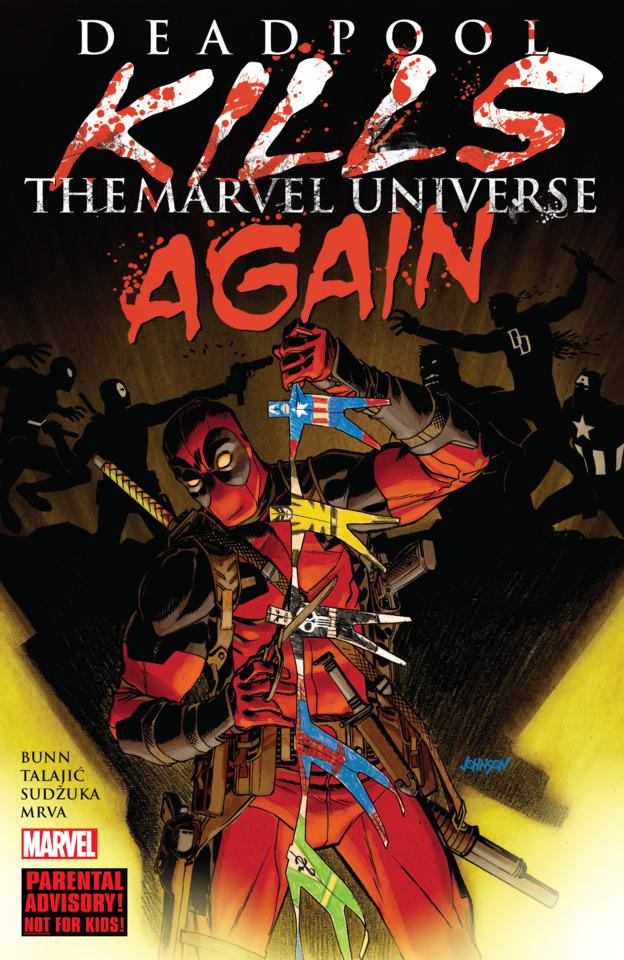 Deadpool Kills The Marvel Universe Again