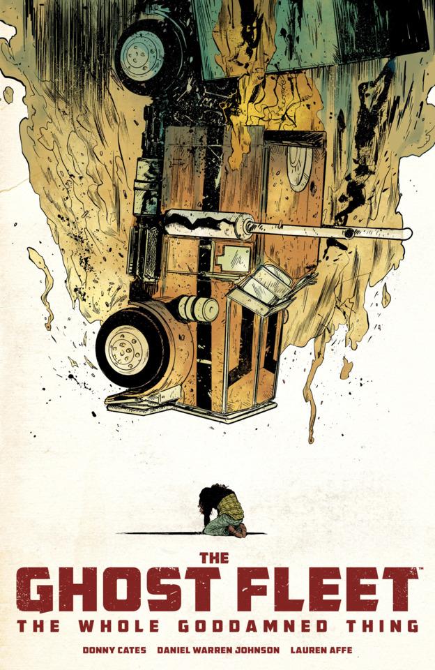 The Ghost Fleet: The Whole Goddamned Thing cover — © Image