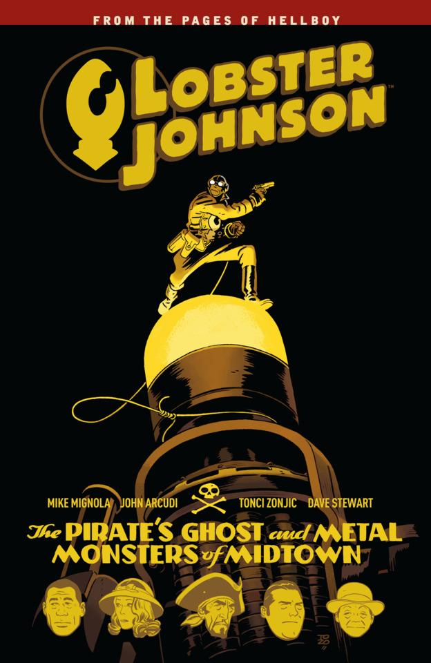 Lobster Johnson: The Pirate's Ghost and Metal Monsters of Midtown #1 cover