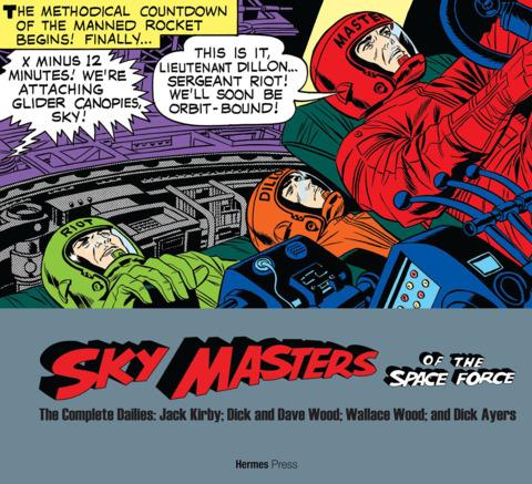 Sky Masters of the Space Force: The Complete Dailies