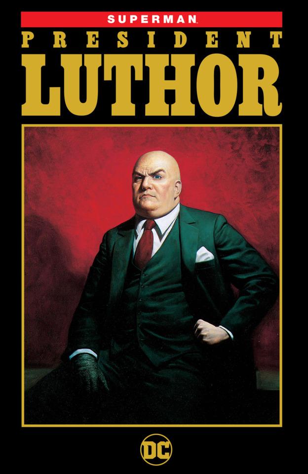 Superman: President Luthor