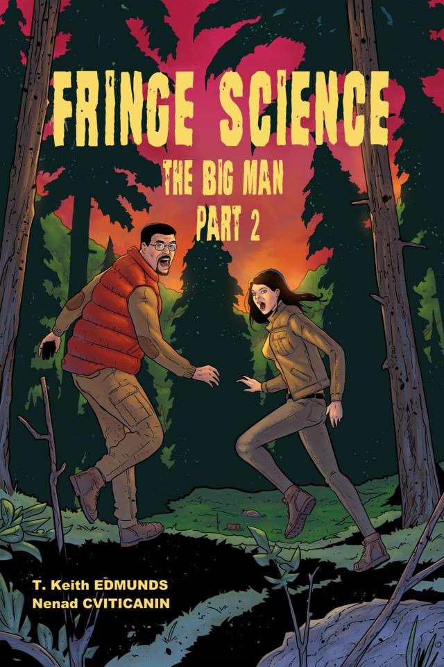 Fringe Science: The Big Man #2