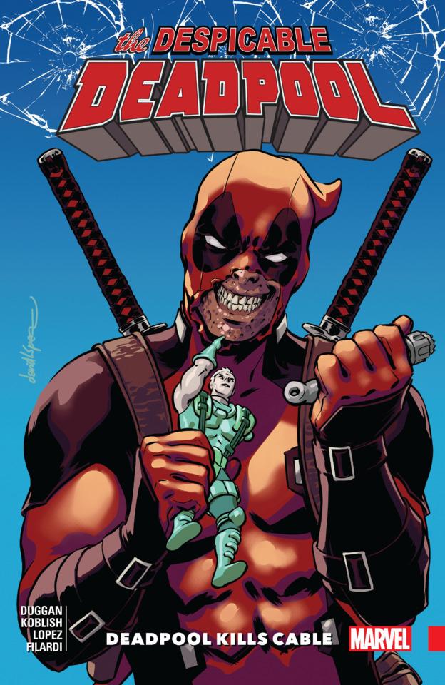Despicable Deadpool: Deadpool Kills Cable