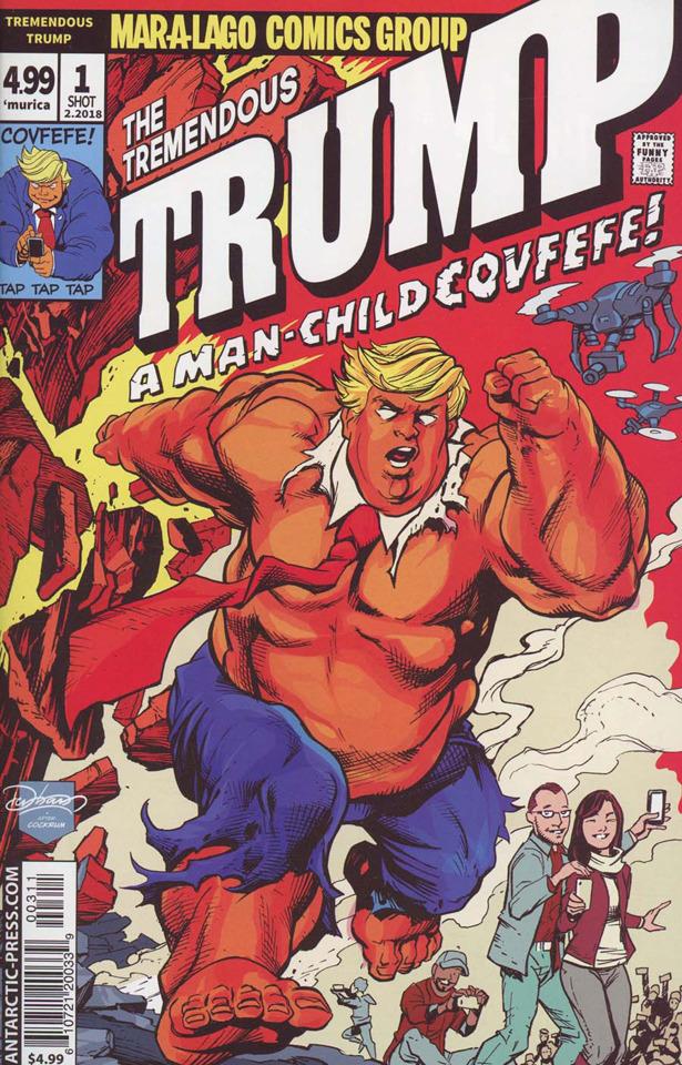 The Tremendous Trump: A Man-Child Covfefe!
