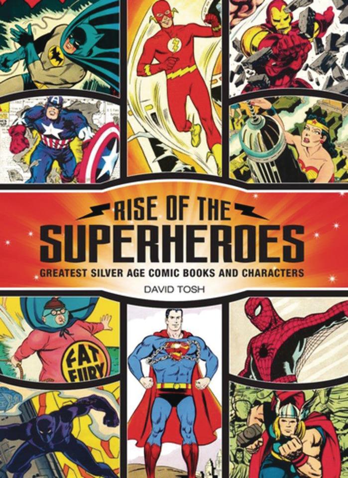 Rise of the SuperHeroes: Greatest Silver Age Comic Books and Characters