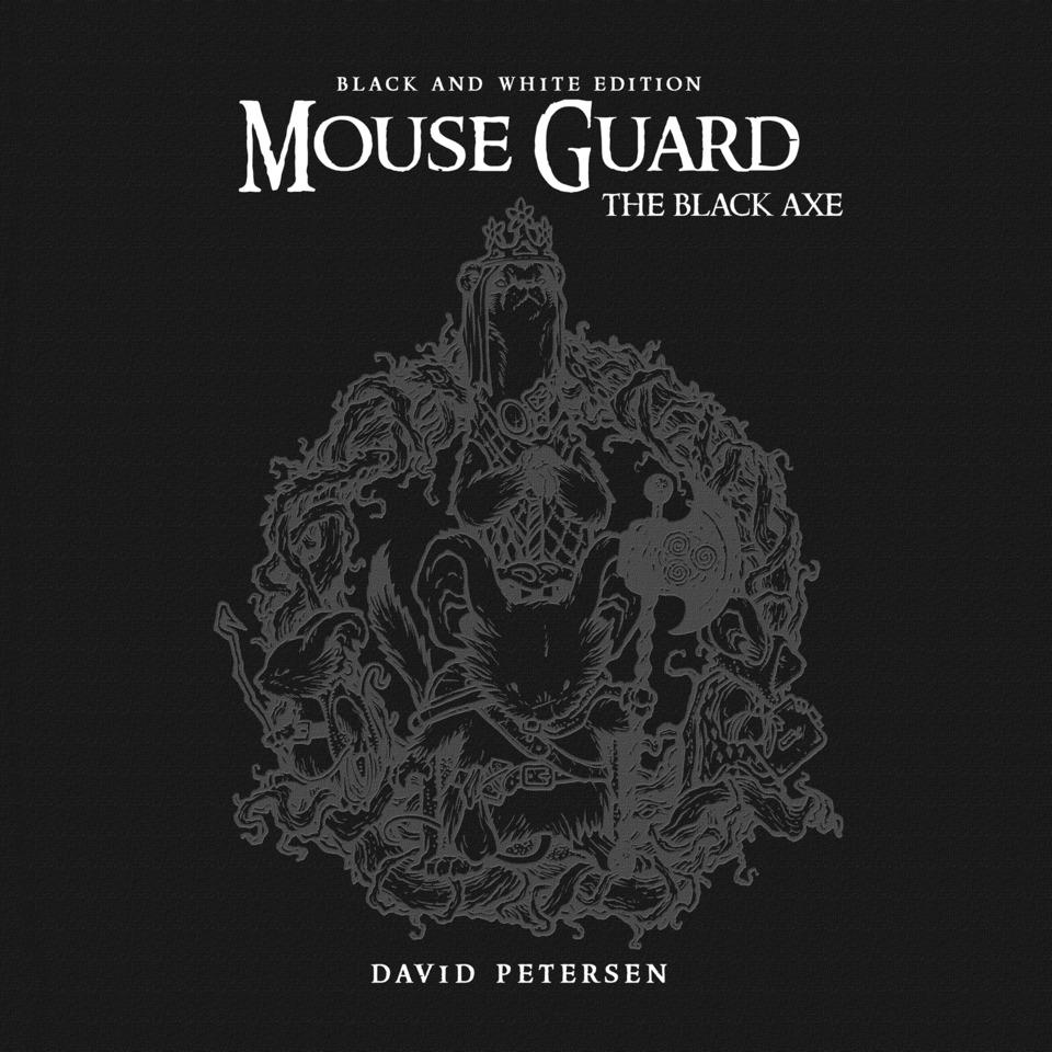 Mouse Guard: The Black Axe Black and White Edition