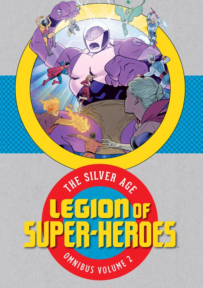 Legion of Super Heroes: The Silver Age Omnibus #2