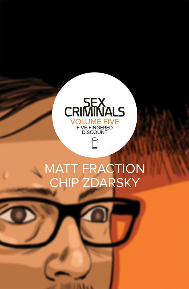 Sex Criminals: Five-Fingered Discount cover — © Image