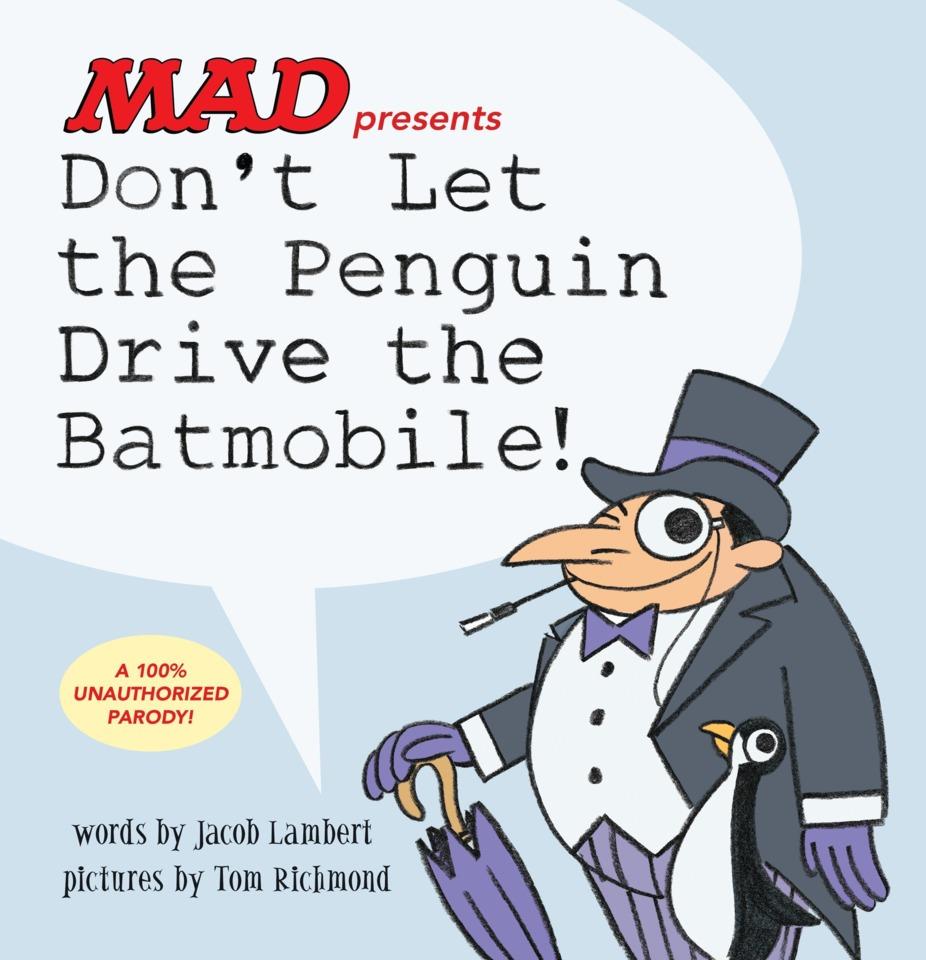 Don't Let the Penguin Drive the Batmobile! cover — © DC Comics