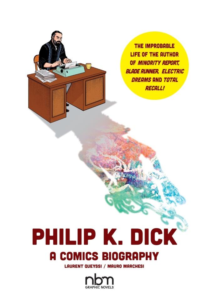 Philip K. Dick: A Comics Biography