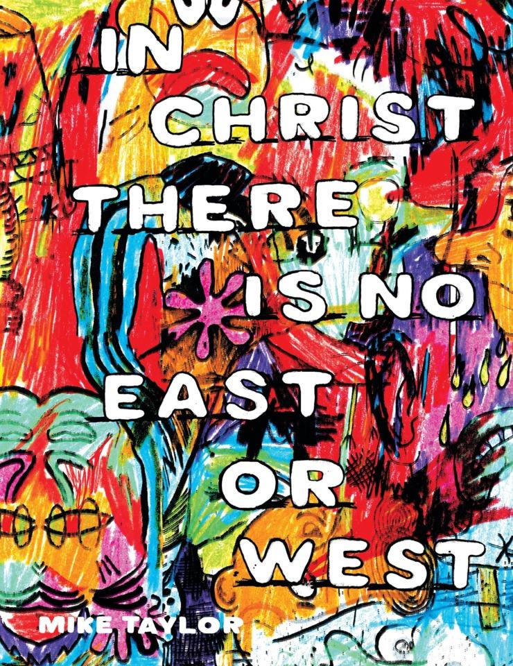In Christ There Is No East or West