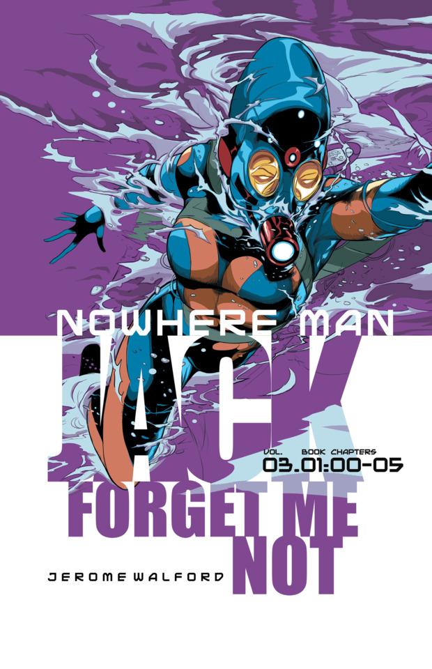 Nowhere Man: Jack, Forget Me Not