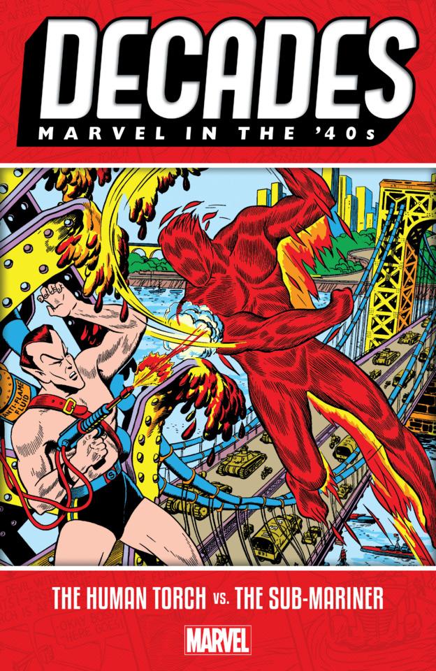 Decades: Marvel In The '40s: The Human Torch vs. The Sub-Mariner cover — © Marvel