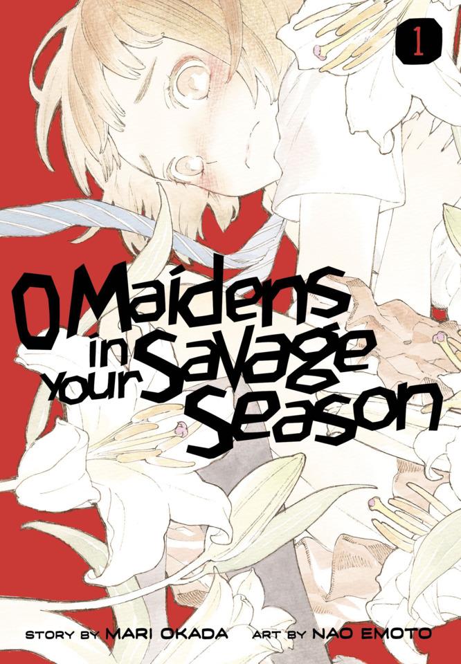 O Maidens in Your Savage Season