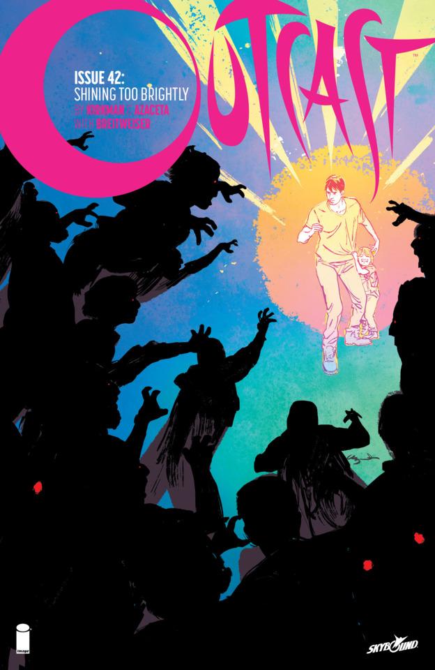 Outcast by Kirkman & Azaceta #42
