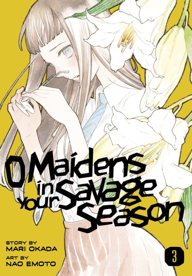 O Maidens in Your Savage Season #3