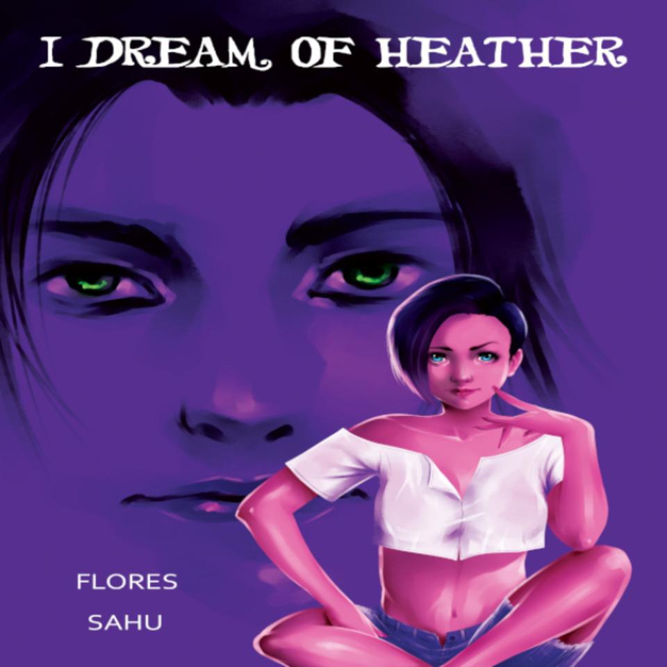 I Dream of Heather cover — © self published