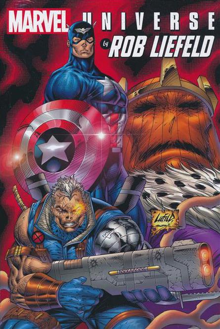 Marvel Universe By Rob Liefeld Omnibus cover — © Marvel