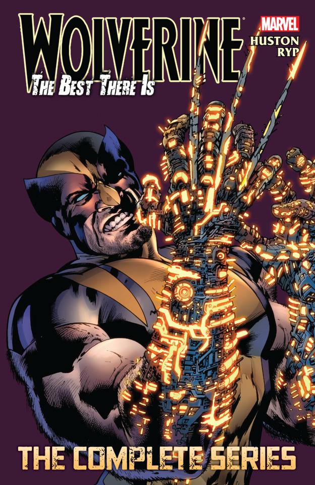 Wolverine: The Best There Is - The Complete Series