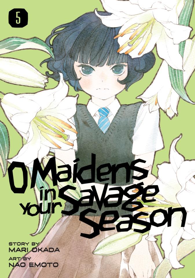 O Maidens in Your Savage Season #5