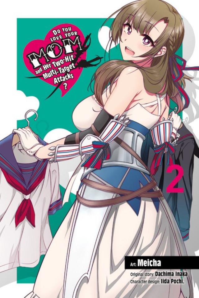 Do You Love Your Mom and Her Two-Hit Multi-Target Attacks? #2 cover