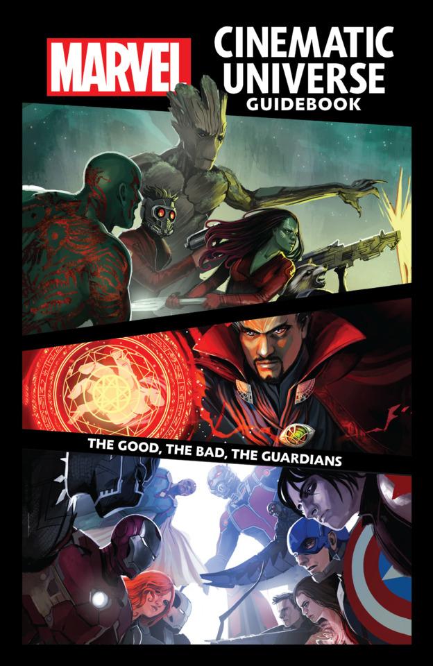 Marvel Cinematic Universe Guidebook: The Good, The Bad, The Guardians cover — © Marvel