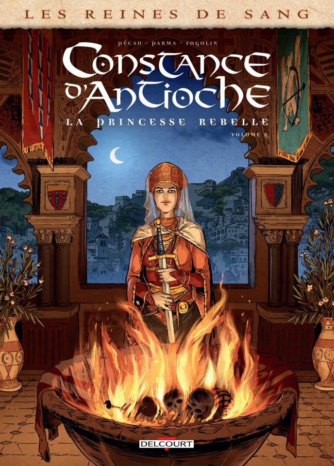 Les Reines de Sang - Constance d'Antioche, la Princesse Rebelle #2
