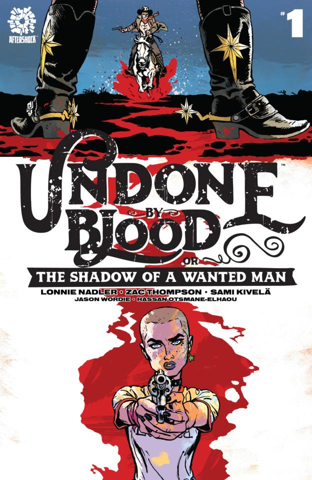 Undone By Blood or The Shadow of a Wanted Man
