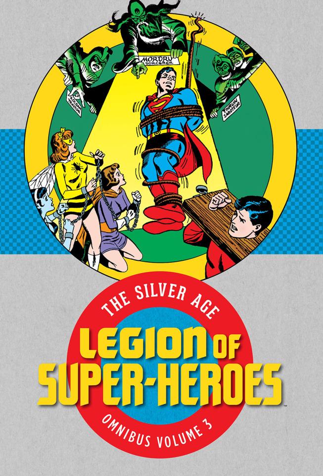Legion of Super Heroes: The Silver Age Omnibus #3