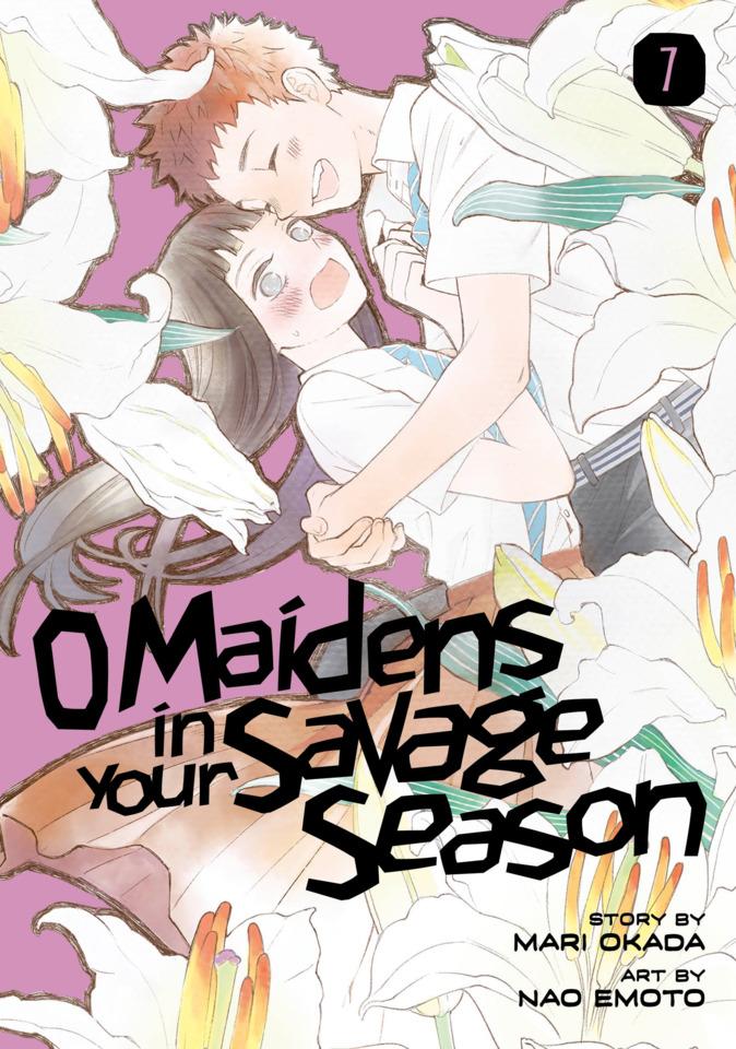O Maidens in Your Savage Season #7