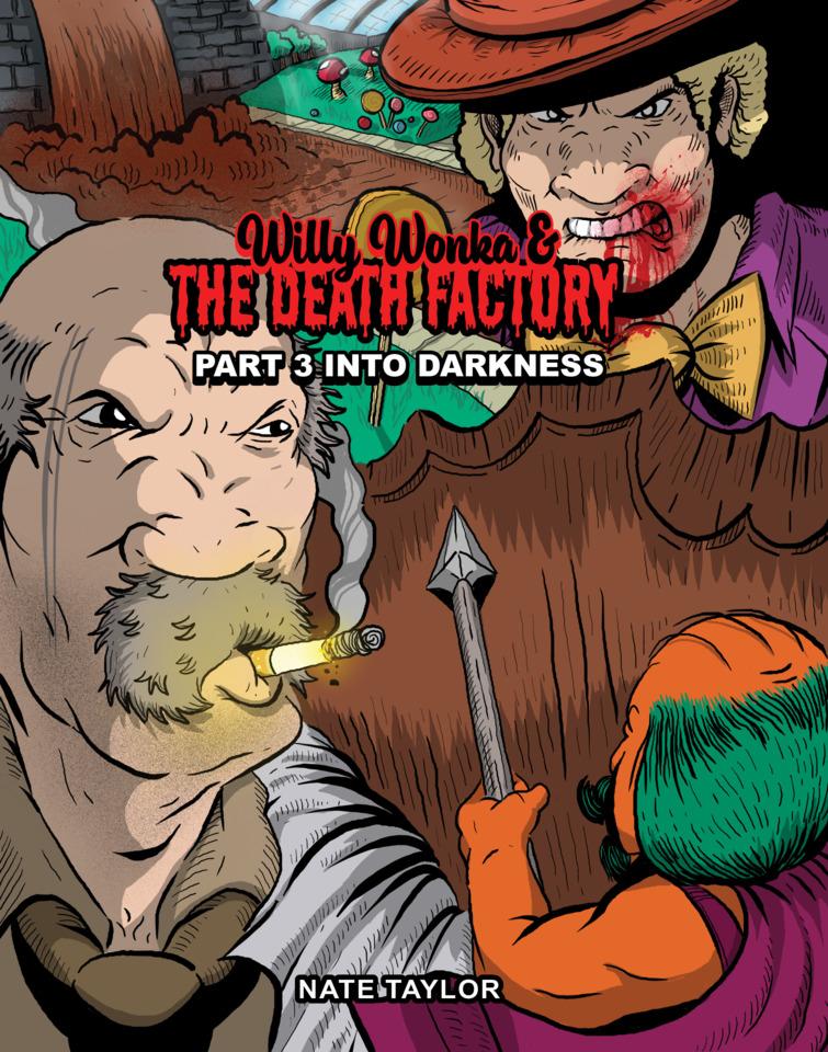 Willy Wonka and the Death Factory: Into Darkness #1 cover