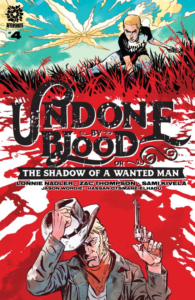 Undone By Blood or The Shadow of a Wanted Man #4