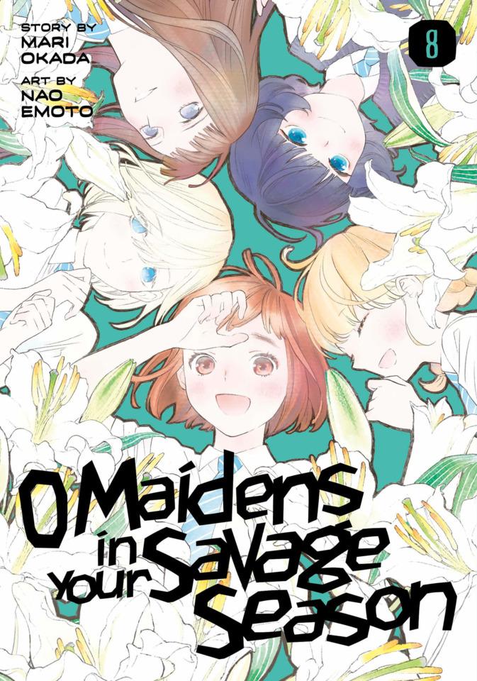 O Maidens in Your Savage Season #8