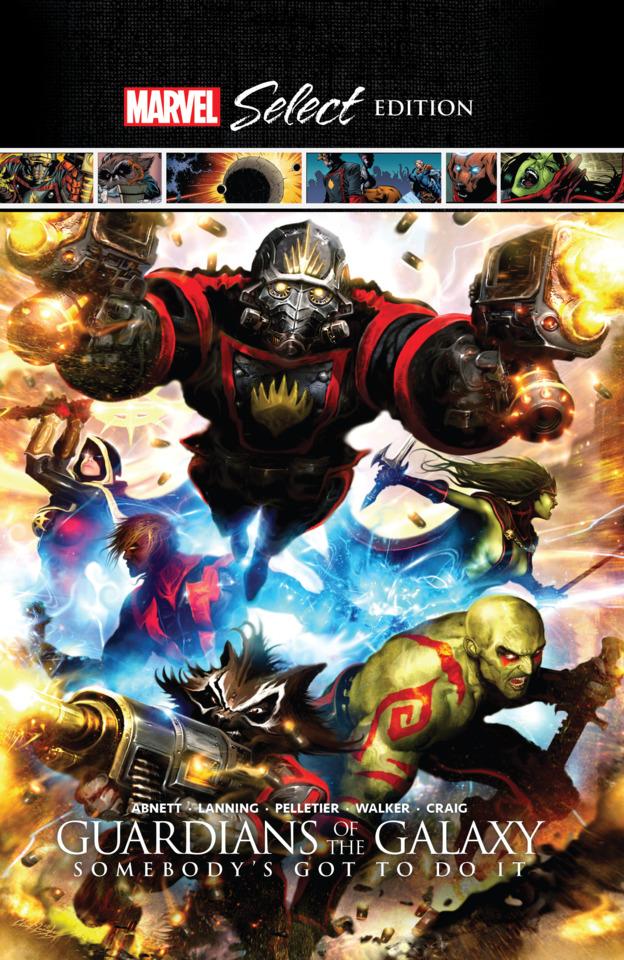Guardians of the Galaxy: Somebody's Got To Do It Marvel Select cover — © Marvel