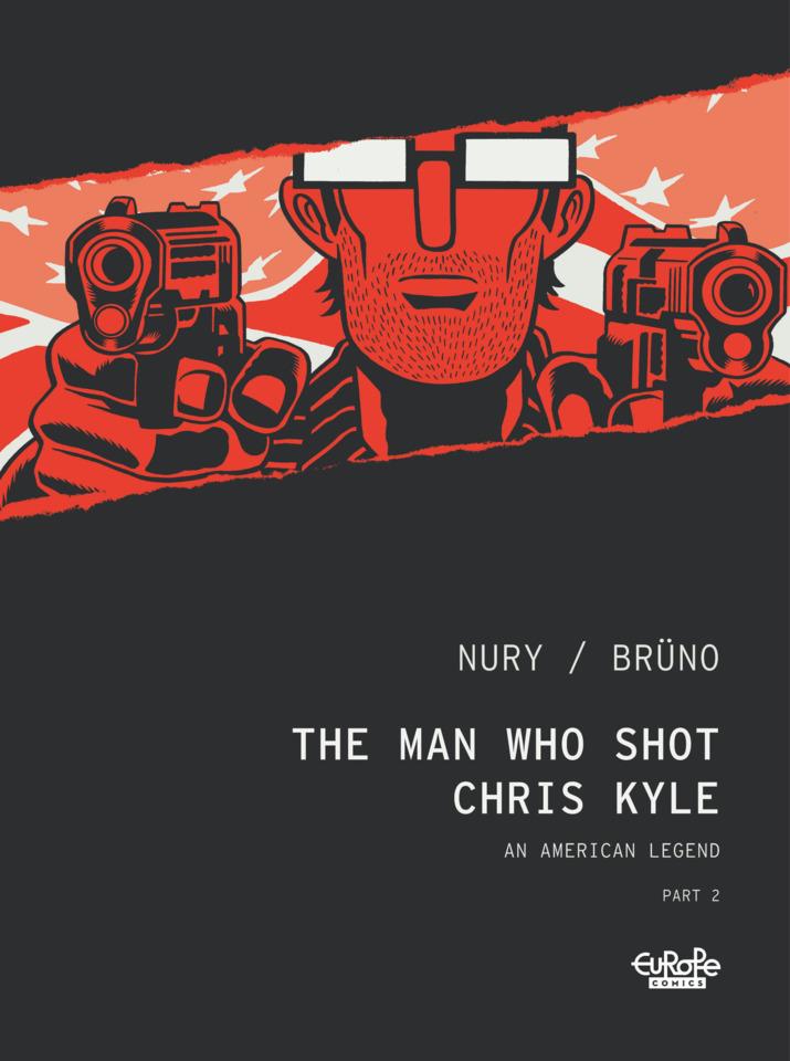 The Man Who Shot Chris Kyle: An American Legend #2