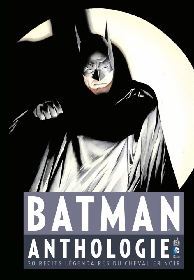 Batman Anthologie: 20 récits légendaires du Chevalier Noir