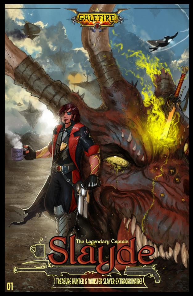 The Legendary Captain Slayde, Treasure Hunter & Monster Slayer Extraordinaire!
