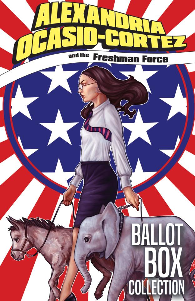 Alexandria Ocasio-Cortez and the Freshman Force: Ballot Box Collection #1 cover