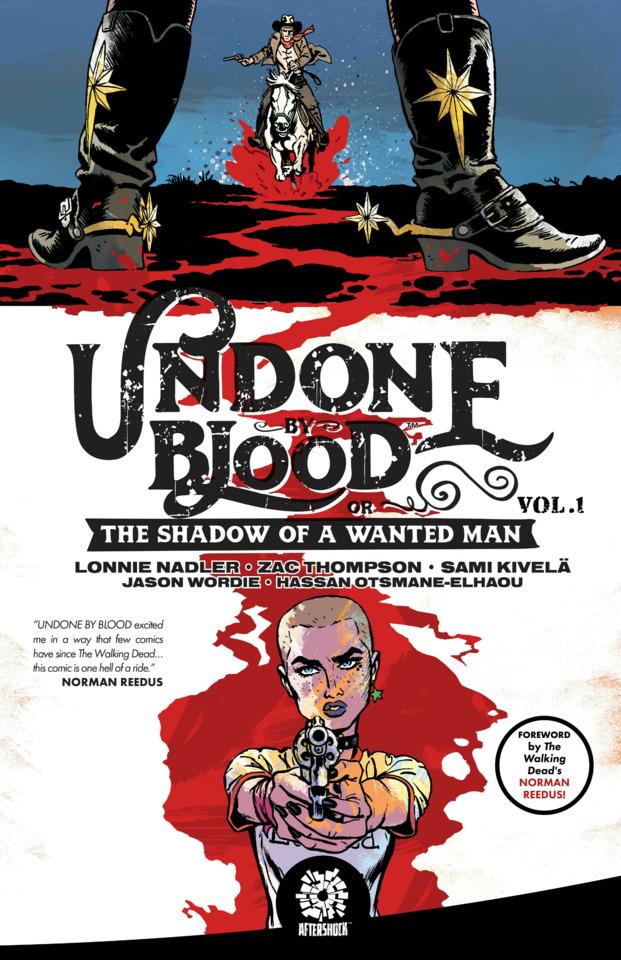 Undone By Blood: The Shadow of A Wanted Man