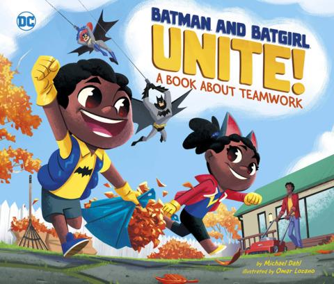 Batman and Batgirl Unite! A Book About Teamwork