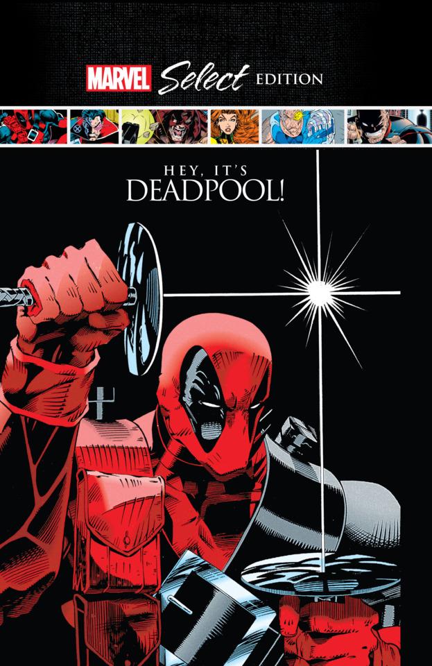 Deadpool: Hey, It's Deadpool! Marvel Select