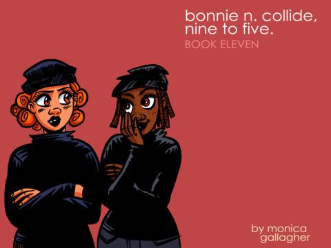 Bonnie N. Collide, Nine to Five #11